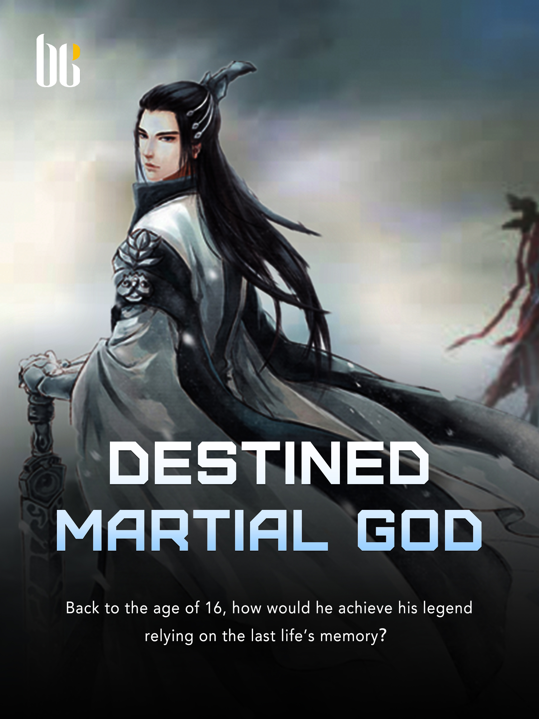 Journey To Become A True God Novel Destined Martial God Novel Full Story | Book - BabelNovel